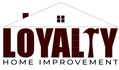 Loyalty Home Improvement