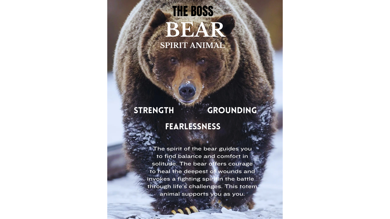 The bear spirit animal represents strength, grounding, and fearlessness.