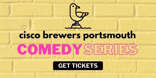 7th Annual Cisco Brewers Portsmouth Comedy Series | Portsmouth, NH – New Hampshire