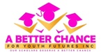 A BETTER CHANCE FOR YOUTH FUTURES INC