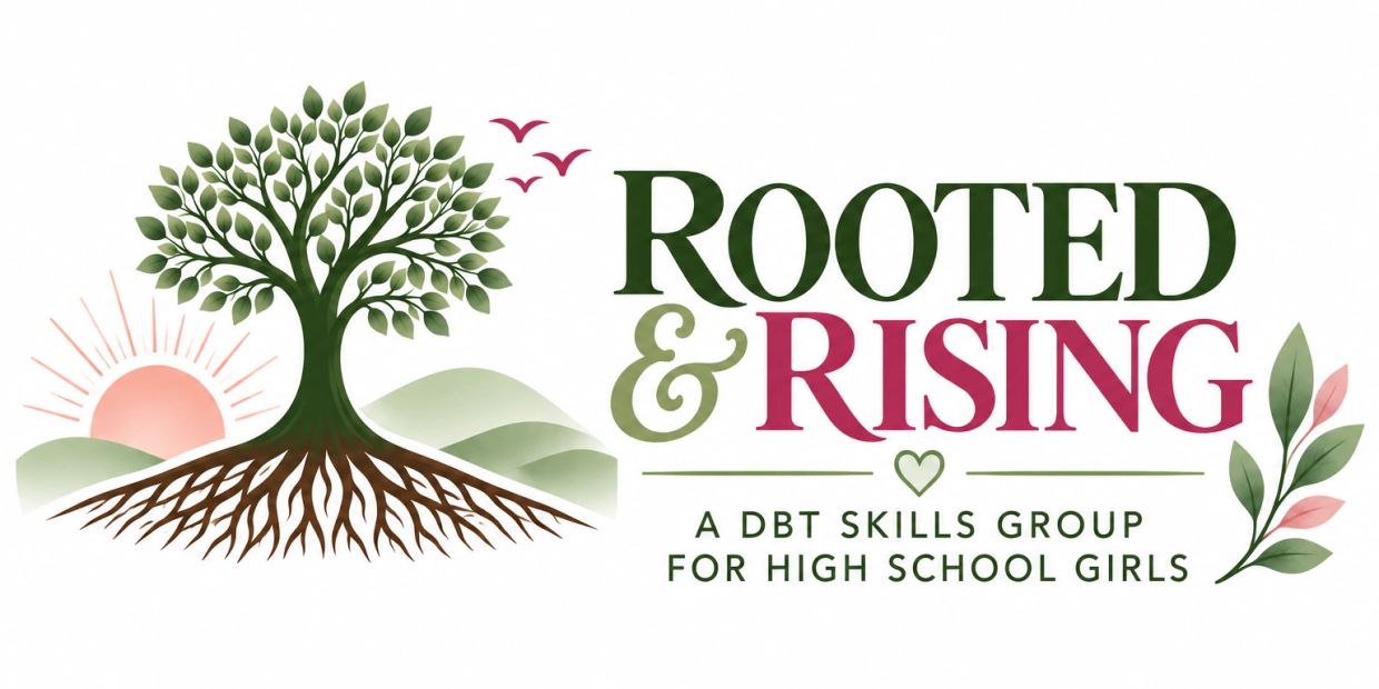 Logo for 'Rooted &amp; Rising,' a DBT skills group for high school girls.