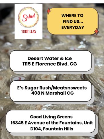 Locations where Salud Tortillas are available daily.