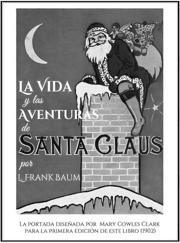 Portada diseñada por M. C. Clark para la primera edición de «La vida y las aventuras de Santa Claus»