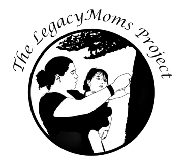 The LegacyMoms Project