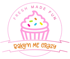 Bake'N Me Crazy!