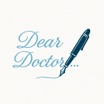 Dear Doctor