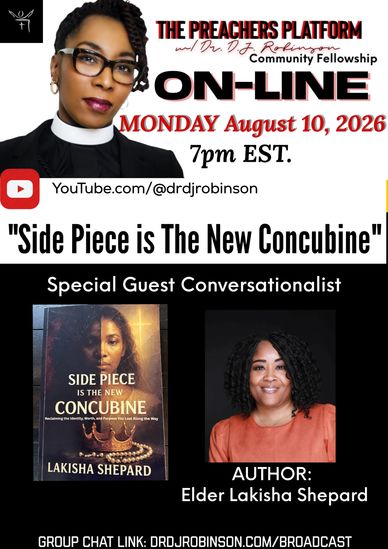 The Preacher'sPlatform: Community Conversation: "Side Piece is the New Concubine."
Monday, Aug 10  •