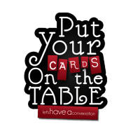 Put Your Cards on the Table