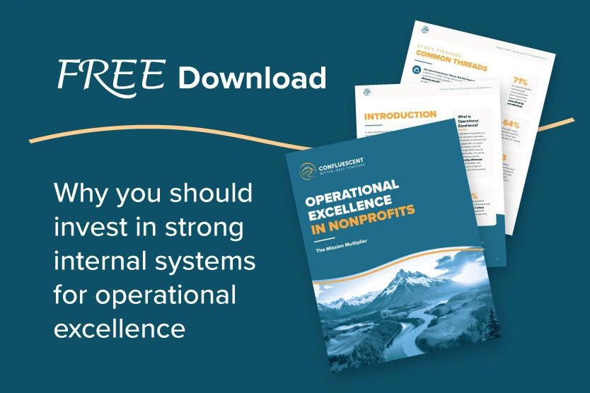 Confluescent Consulting whitepaper on Operational Excellence in Nonprofits by Shana Montrose