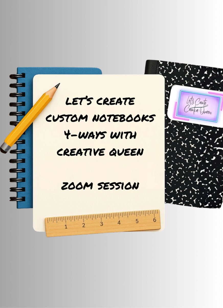 Let's Create a Notebook - 4 Ways - LAST CALL ZOOM SESSIONS