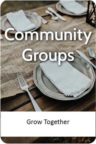 Community Groups, Grow Together