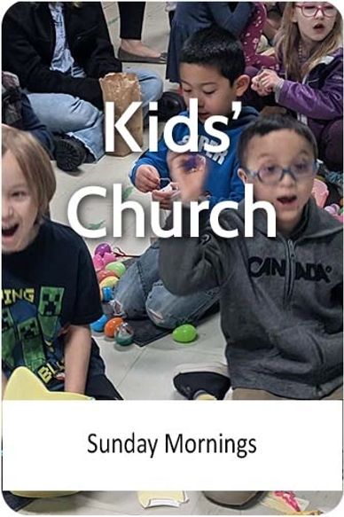 Kids Church on Sunday Mornings 