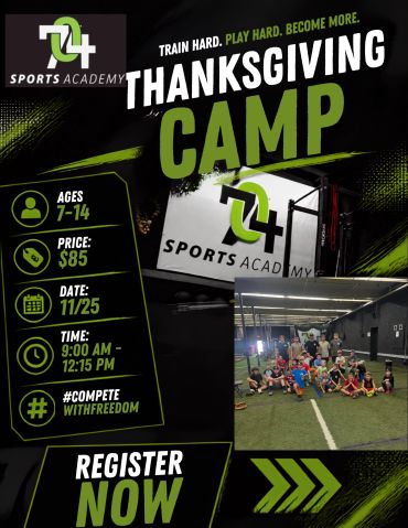 Thanksgiving camp flyer for ages 7-14 at 74 Sports Academy.