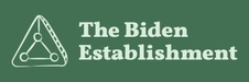 The Biden Establishment