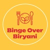 Binge Over Biryani