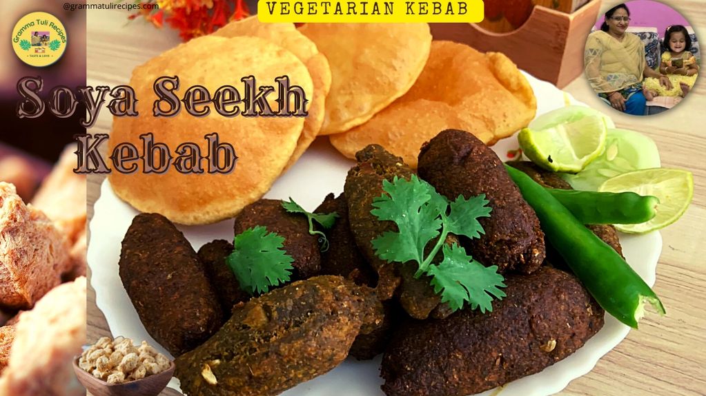 Soya Seekh Kebab | Vegetarian Kebab | Gramma Tuli Recipes 