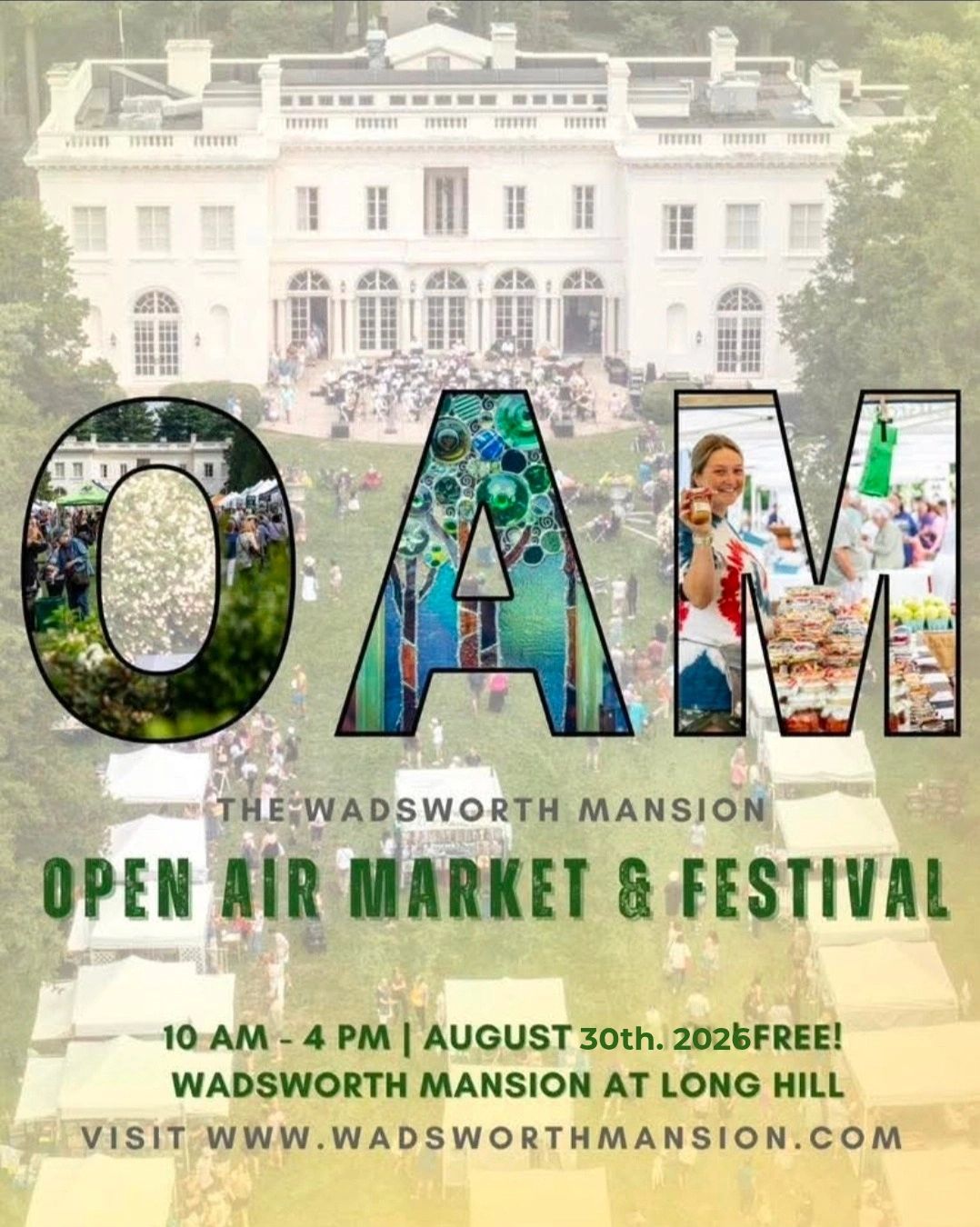 Open Air Market &amp; Festival at Wadsworth Mansion on August 30th, 2026, from 10 AM to 4 PM, free entry.