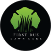 First Due Lawn Care