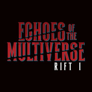 Echoes of the Multiverse Rift I logo in red and teal on black.