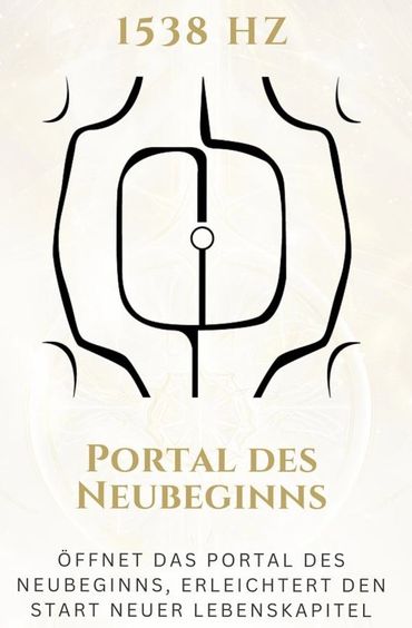 Symbolic design with 1538 Hz frequency and German text about new beginnings.