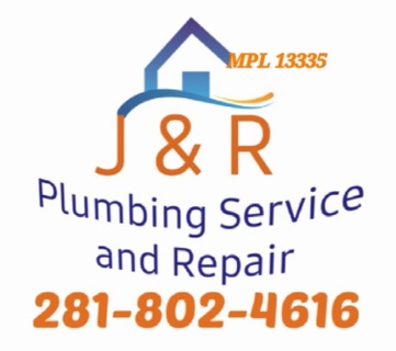 J & R PLUMBING SERVICE AND REPAIR   
MPL  13335
281-802-4616