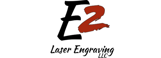 E2 Laser Engraving LLC