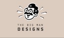 Big Man Designs