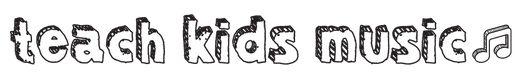 Teach Kids Music