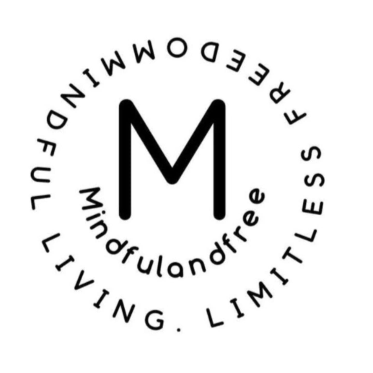 Logo with large M and phrases Mindfulandfree, Free Dommin Dful Living, Limitless.