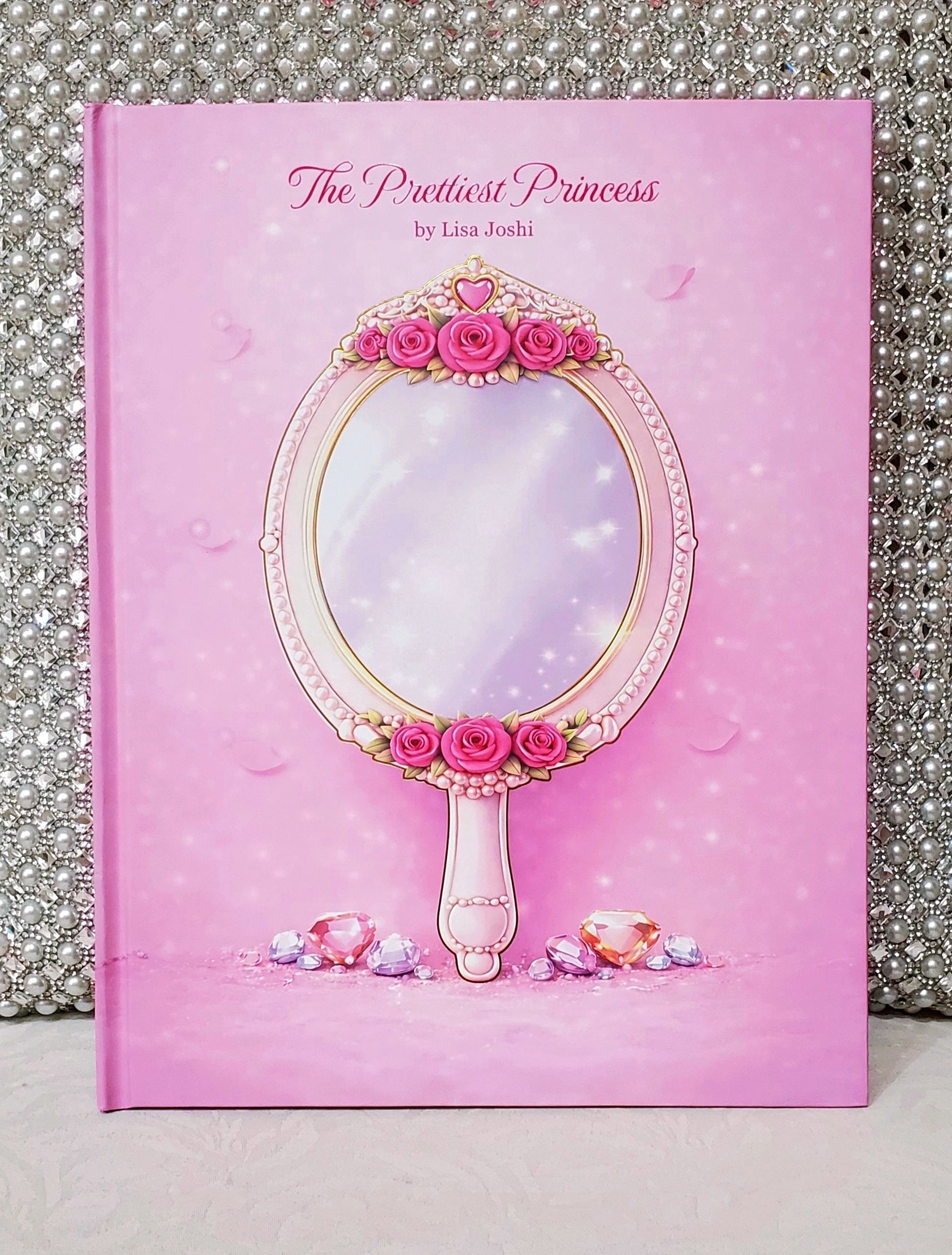 The Prettiest Princess Book by Lisa Joshi