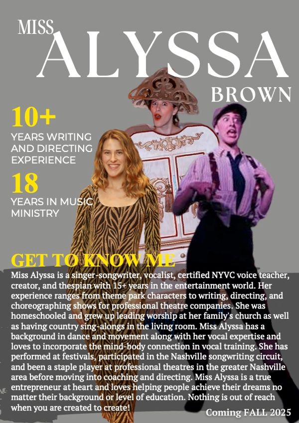 Miss Alyssa Brown: Experienced singer-songwriter, director, and voice teacher with 15+ years in entertainment.