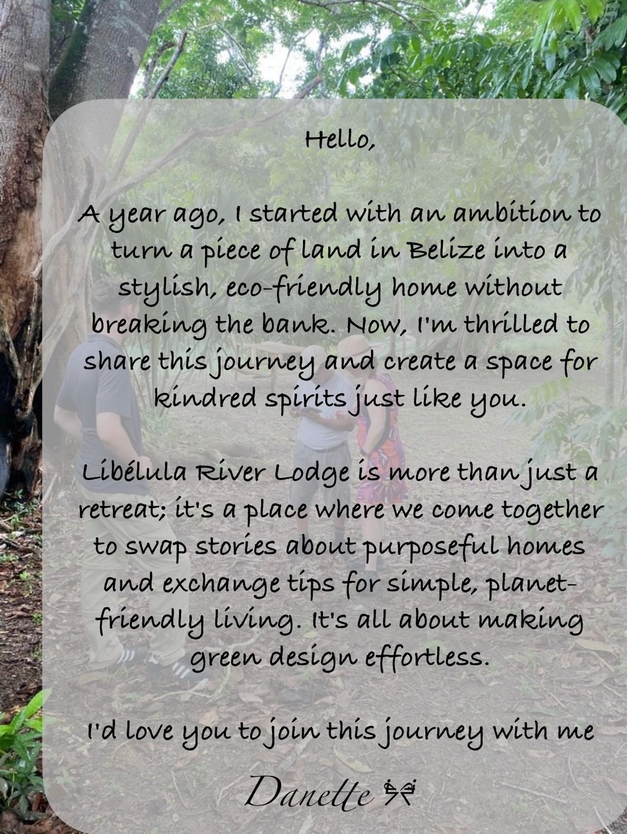 A welcome letter to guests of Libelula River Lodge to encourage them to join the journey of build