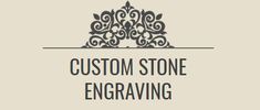 Custom Stone Engraving