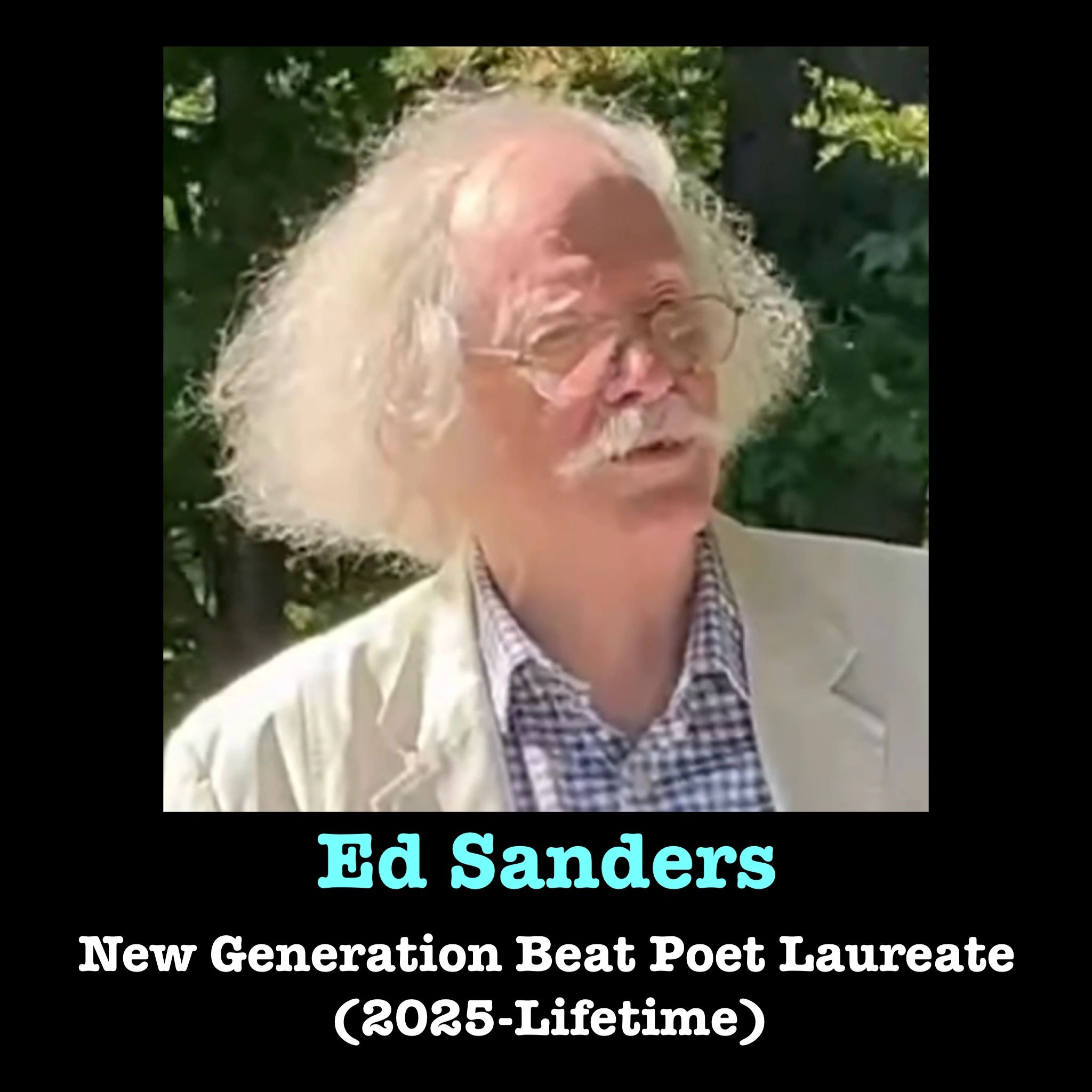 Ed Sanders is a poet and founder of the musical group The Fugs. 