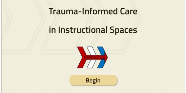 Title screen for Trauma-Informed Care in Instructional Spaces with a Begin button.