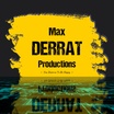 Max Derrat Productions