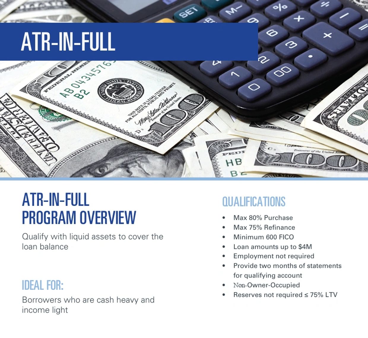 ATR-In-Full loan program overview with qualifications and ideal borrower criteria.Non-QM Investor Loans for Real Estate Non-QM investment property loans based on assets rather than income.

