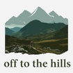Off to the Hills