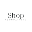 Shop Foundations