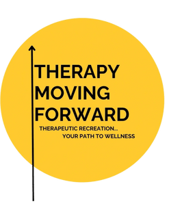 Therapy Moving Forward

Therapeutic Recreation 
      