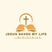 Jesus Saved my Life Ministries