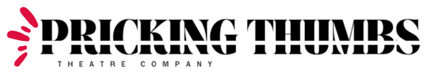 Pricking Thumbs Theatre