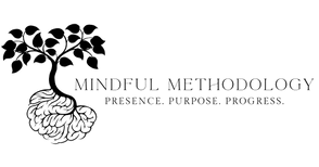 Mindful Methodology