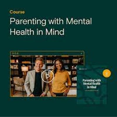 Course titled Parenting with Mental Health in Mind with two instructors.