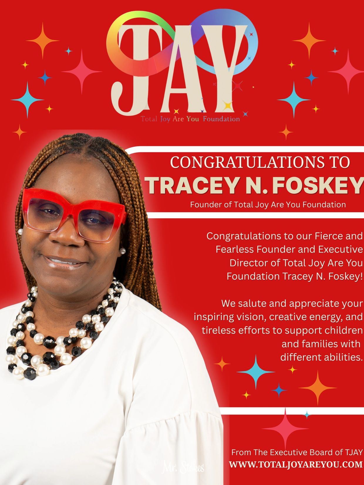 Congratulations to Tracey N. Foskey, founder of Total Joy Are You Foundation.