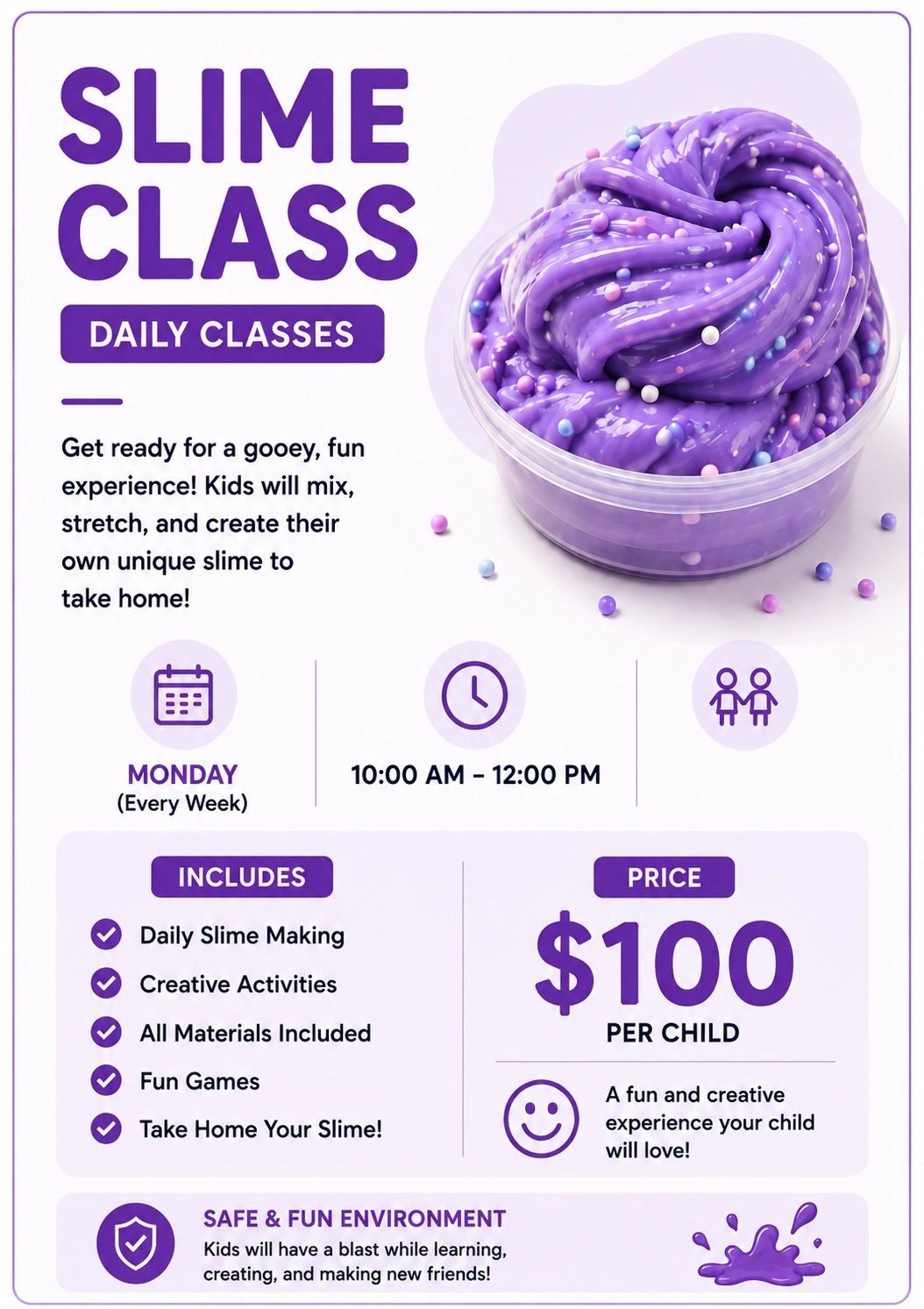 Advertisement for daily kids' slime classes on Mondays, 10 AM to 12 PM, $100 per child.