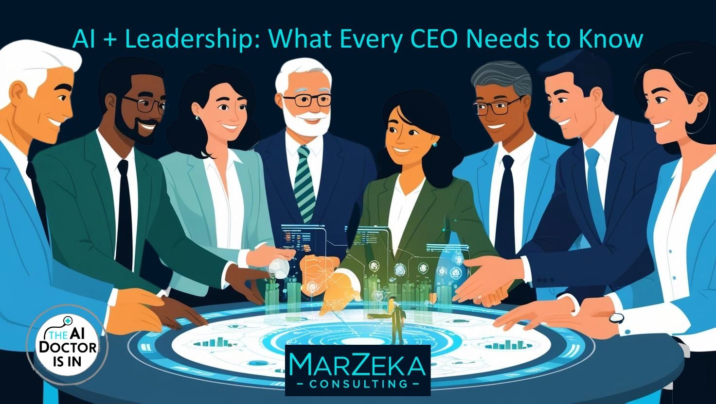 AI + Leadership: What Every CEO Needs to Know