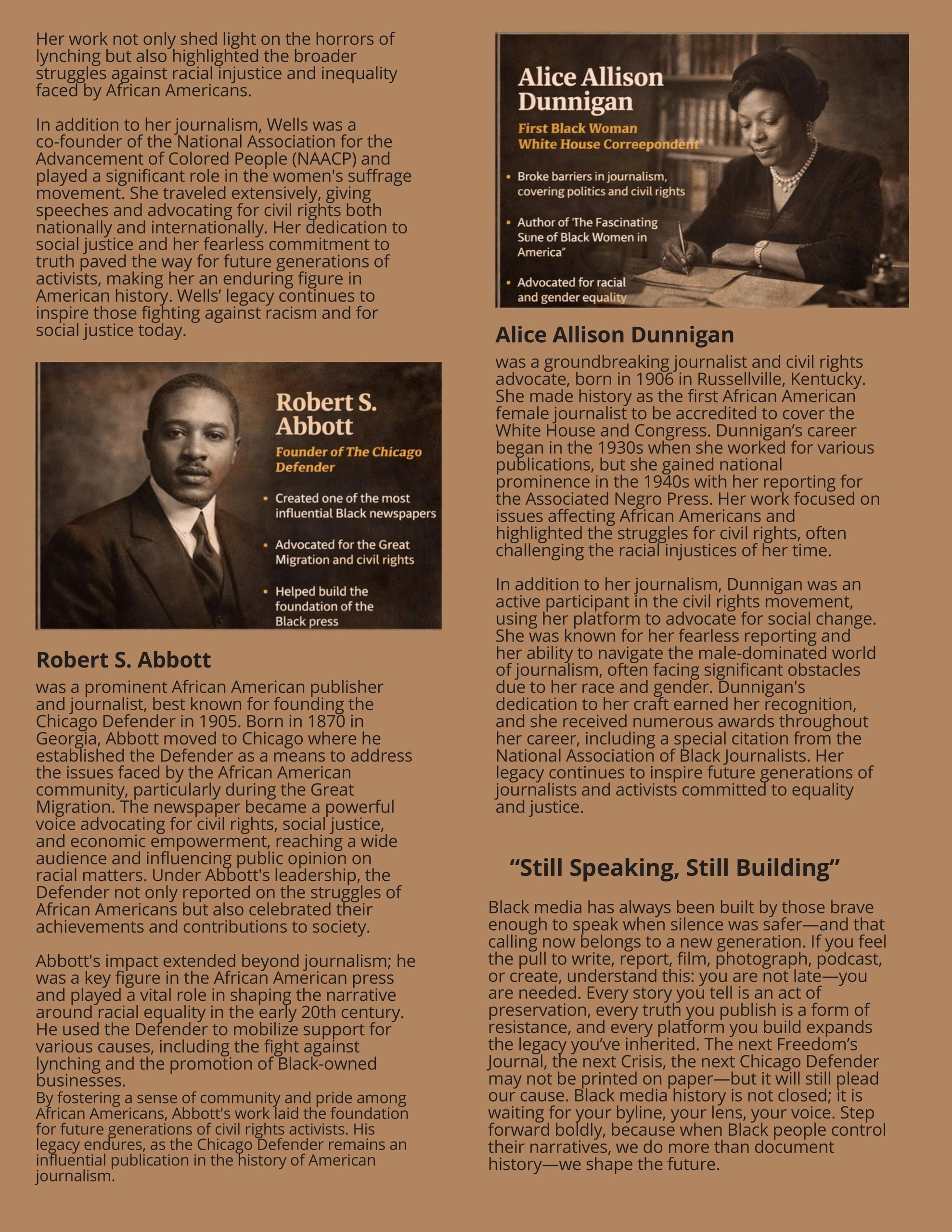 Profiles of pioneering African American journalists Robert S. Abbott and Alice Allison Dunnigan.