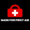 Made For First Aid