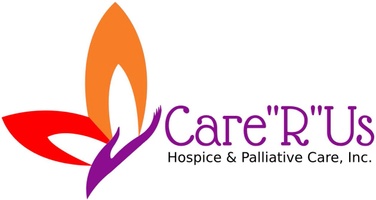 Care "R" Us Hospice and Palliative Care, inc.